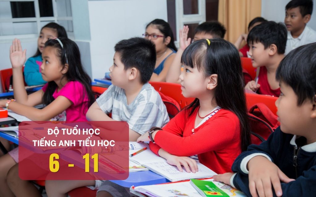 Độ tuổi 6 – 11 giúp trẻ tiếp thu ngôn ngữ tự nhiên, phát âm chuẩn và phản xạ nhanh