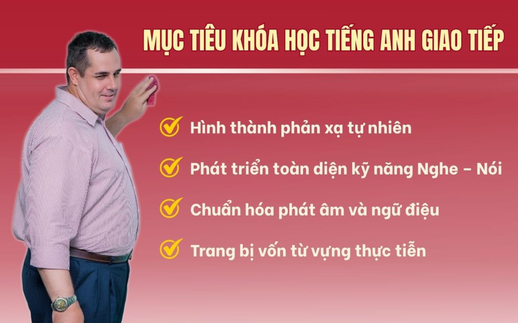 Hình thành phản xạ tự nhiên và sử dụng thành thạo kỹ năng nghe nói trong mọi tình huống